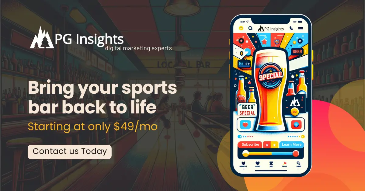 On the left, the PG Insights Digital Marketing Experts Logo is at the top, followed by marketing text which reads: 'Bring your sports bar back to life. Starting at $49/mo. Contact us Today.' To the right-hand side of the images is a vector-style image of a mobile app interface mockup for a sports bar, showcasing a beer special promotion. The design is bright and modern, featuring a lighter background and vivid colors like reds, yellows, and blues. The interface is largely visual, with vector images representing different elements like a beer for the special, a menu icon, and a search bar, all depicted through imagery without any text. The beer special is the central visual element, highlighted by its striking design and the use of bold colors, making it the focal point of the mockup. In the background, is a lively local bar scene depicted in a vibrant vector-style illustration. The perspective is from one end of the bar, looking down its length. The bar surface subtly reflects light, creating a balanced illumination. The color palette is filled with bright reds, yellows, and blues, fostering a cheerful and inviting atmosphere. Patrons at the bar are engaged in conversation, animated and lively. The bartender, appearing friendly and attentive, adds to the warm and sociable environment. The overhead lights are fewer and less intense, ensuring the scene isn't overwhelming but still lively.